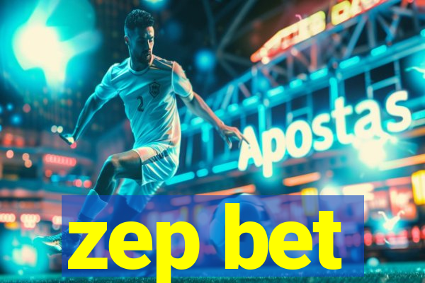 zep bet